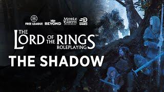 The Shadow in The Lord of the Rings Roleplaying™