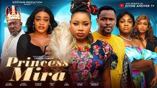 Princess Mira (Complete Season) Zubby Michael, Divine Answer | Latest Nollywood Movie