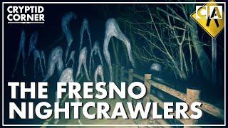 The Fresno Nightcrawlers | Cryptid Corner