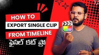 how to export a portion of a video in final cut pro / how to export a clip /  km creative zone