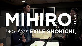 【Teaser】MIHIRO 〜マイロ〜 / +α feat. EXILE SHOKICHI