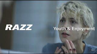 RAZZ - Youth & Enjoyment (Official Video)