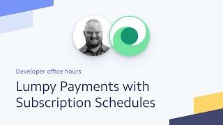 Lumpy payments with Subscription Schedules