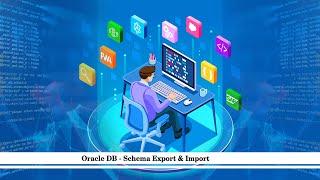 How to Export and Import Oracle Schema