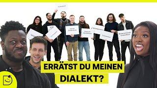 SAG MIR, welchen deutschen Dialekt ich spreche!