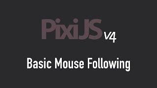 Basic Mouse Following