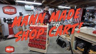 Mann Made Shop Cart!