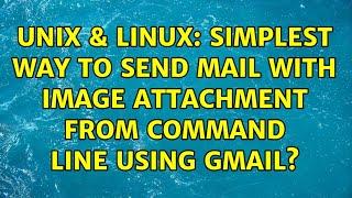 Unix & Linux: Simplest way to send mail with image attachment from command line using gmail?