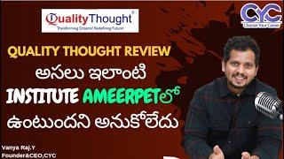 Quality Thought Review | Best Software Coaching Center in Ameerpet | DevOps course in Ameerpet | CYC