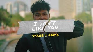 Star2 x Fame -  I Don't Like You (Official Music Video)