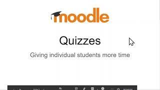 Moodle Quizzes: Extra time for individual students