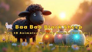  Baa Baa Black Sheep | BabyTube Rhymes  | Fun 3D Animated Nursery Rhymes for Kids