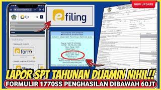 DIJAMIN NIHIL!! cara lapor spt tahunan pribadi online dibawah 60 juta Formulir 1770 SS