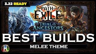 [PoE 3.22] TOP 3 MELEE BUILDS - POE BEST BUILDS - TRIAL OF THE ANCESTORS LEAGUE - POE BUILDS