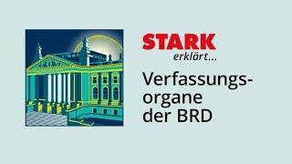 Verfassungsorgane der Bundesrepublik Deutschland | STARK erklärt