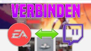 EA Account mit TWITCH Konto VERBINDEN | Tutorial 2024