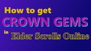 How to get Crown Gems in Elder Scrolls Online