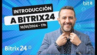 Introducción a Bitrix24 - 2024