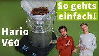 V60 Filterkaffee zubereiten - Einfaches Rezept schmeckt IMMER!