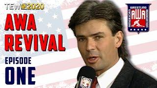 AWA Revival - TEW2020 - Episode 1