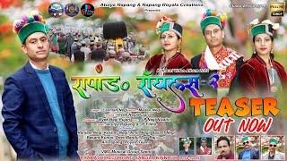 TEASER | RAPANG ROYAL 2 | Laxman Negi | Madan Negi | Vivek Negi Pujari | JP NEGI NIZAITO |