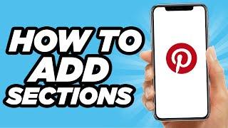 How To Add Sections On Pinterest In 2023 | Easy Tutorial (2023)