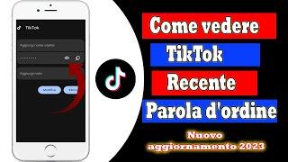 Come vedere la tua password Tiktok se la dimentichi || TikTok Nuovo aggiornamento 2023