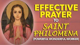 EFFECTIVE PRAYER TO SAINT PHILOMENA (POWERFUL WONDER-WORKER)