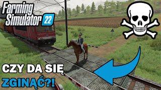 CZY DA SIĘ ZGINĄĆ W FARMING SIMULATOR 22️ CZYLI 22 SPOSOBY NA ŚMIERĆ W FARMING SIMULATOR 22!!!