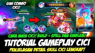 TUTORIAL CICI HERO BARU PENJELASAN SKILL CICIEMBLEM CICI & BUILD CICI TERSAKITCARA MAIN CICI MLBB