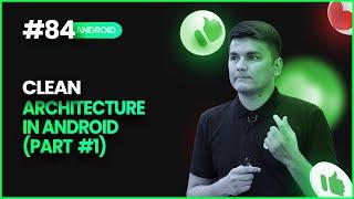 84. Clean architecture in Android (Part 1) (Android dasturlash darslari)