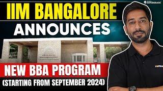 Good News | IIM Bangalore Announces New BBA Program | BBA After Class 12 from IIMs