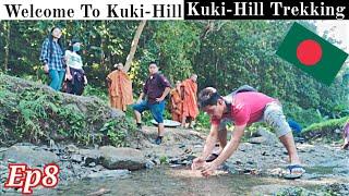S1:E8 - Welcome To Kuki-Hill | Kuki-Hill Trekking | Jurachari | Rangamati | Bangladesh Travel Series