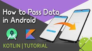 How to pass data from one activity to another using Intent | Android Studio | KOTLIN | 2020