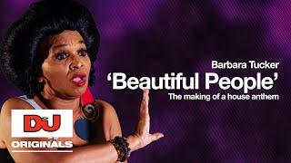 Barbara Tucker 'Beautiful People' | The Making Of A House Anthem