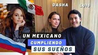 Entrevista con Luis de Mexico  Fue con su novia rusa y aprendió a comunicar en ruso Historia de amor