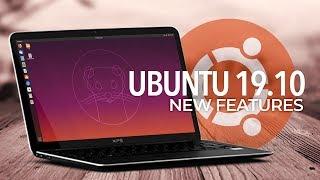 Ubuntu 19.10: What's New?