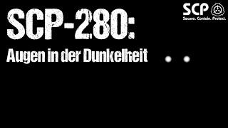 SCP-280: Augen in der Dunkelheit | German Creepypasta (Grusel, Horror, Hörbuch) DEUTSCH