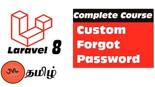 Laravel 8 in Tamil - 55 - How to create Custom Forgot Password Page?