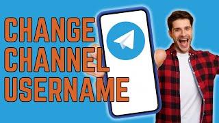 How To CHANGE Username Of Telegram Channel in 2023