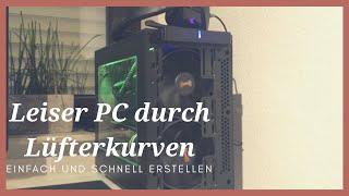 Leiser PC durch Lüfterkurven- so funktioniert’s