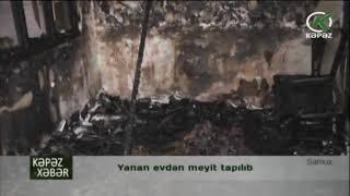 Yanan evdən meyit tapılıb - KepezTV