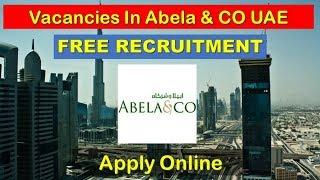 Abela & Co Hiring Staff In UAE 2020 | Free Jobs In Dubai |