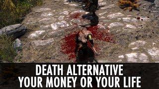 Skyrim Mod: Death Alternative - Your Money or Your Life