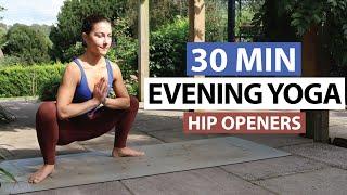 30 Min Evening Yoga Flow | Yoga to Release Hip Tension