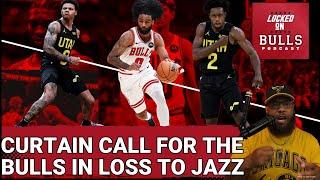 Curtain Call For The Chicago Bulls In Loss To Utah Jazz