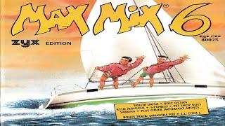 Max Mix 6 ZYX Edition (1988) [ZYX Records - CD, Mixed]