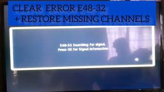 CLEAR ERROR E48-32 + RESTORE MISSING CHANNELS 