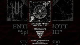 ENTIRETY / NOTT "Split MMXXIII" - Marzo 2023, Obscvrvs Records