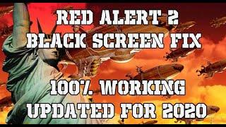C&C Red Alert 2 Black Screen Fix Windows 10/8/7 [UPDATED 2020]
